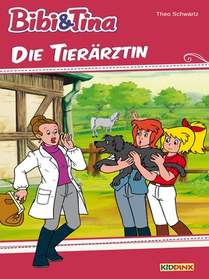 cover image of Bibi & Tina--Die Tierärztin